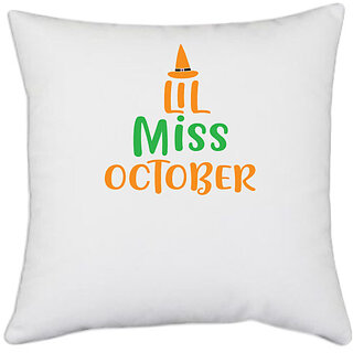                       UDNAG White Polyester 'Halloween | Lil Miss October' Pillow Cover [16 Inch X 16 Inch]                                              