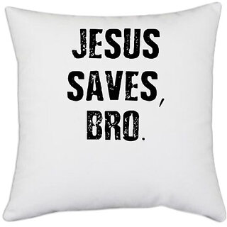                       UDNAG White Polyester 'saves bro' Pillow Cover [16 Inch X 16 Inch]                                              