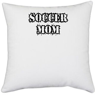                       UDNAG White Polyester 'Soccer | soccer mom' Pillow Cover [16 Inch X 16 Inch]                                              