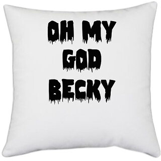                       UDNAG White Polyester '| oh my becky copy' Pillow Cover [16 Inch X 16 Inch]                                              