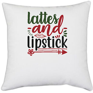                       UDNAG White Polyester 'Christmas | lattes and lipstick' Pillow Cover [16 Inch X 16 Inch]                                              