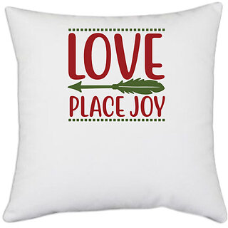                       UDNAG White Polyester 'Christmas | love place joy' Pillow Cover [16 Inch X 16 Inch]                                              