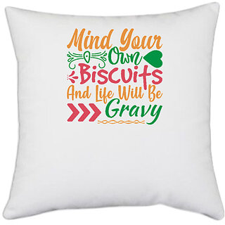                       UDNAG White Polyester 'Christmas | mind your own biscuits and life with be gravy' Pillow Cover [16 Inch X 16 Inch]                                              