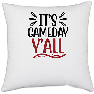                      UDNAG White Polyester 'Game | it's gameday y'all' Pillow Cover [16 Inch X 16 Inch]                                              
