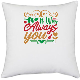                       UDNAG White Polyester 'Christmas | it was always you' Pillow Cover [16 Inch X 16 Inch]                                              