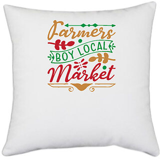                       UDNAG White Polyester 'Christmas | farmer boys local merket' Pillow Cover [16 Inch X 16 Inch]                                              