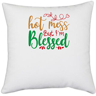                       UDNAG White Polyester 'Christmas | hot mess but i'm blessed' Pillow Cover [16 Inch X 16 Inch]                                              
