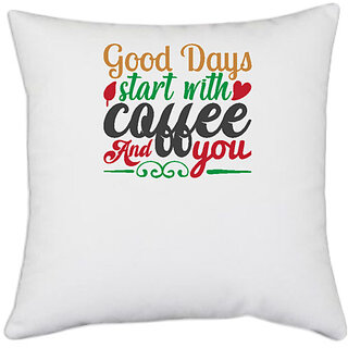                       UDNAG White Polyester 'Christmas | good day start with coffee and you' Pillow Cover [16 Inch X 16 Inch]                                              