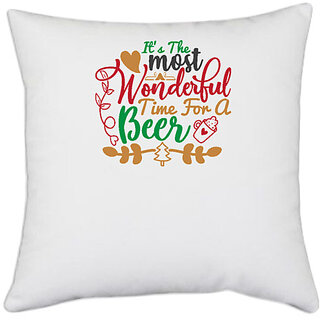                       UDNAG White Polyester 'Christmas | it is most wonderful time for a beer' Pillow Cover [16 Inch X 16 Inch]                                              
