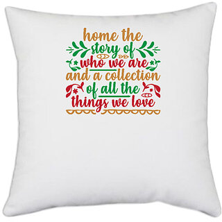                       UDNAG White Polyester 'Christmas | home the story of who we are and a collection' Pillow Cover [16 Inch X 16 Inch]                                              