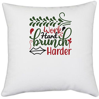                       UDNAG White Polyester 'Christmas | work hard brunchharder' Pillow Cover [16 Inch X 16 Inch]                                              