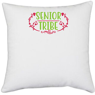                       UDNAG White Polyester 'Student teacher | Senior tribe' Pillow Cover [16 Inch X 16 Inch]                                              