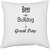 UDNAG White Polyester 'Dogs | Beer bulldog great day' Pillow Cover [16 Inch X 16 Inch]