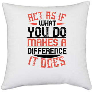                       UDNAG White Polyester 'Volunteers | Act as if what you do makes a difference. It does' Pillow Cover [16 Inch X 16 Inch]                                              