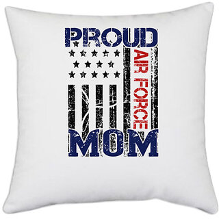                       UDNAG White Polyester 'Airforce | proud air force mom' Pillow Cover [16 Inch X 16 Inch]                                              