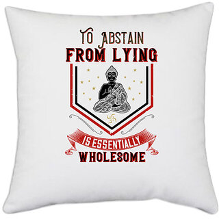                       UDNAG White Polyester 'Buddhism | To abstain from lying is essentially wholesome' Pillow Cover [16 Inch X 16 Inch]                                              