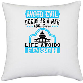                       UDNAG White Polyester 'Peace | Avoid evil deeds as a man who loves life avoids poison' Pillow Cover [16 Inch X 16 Inch]                                              