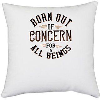                      UDNAG White Polyester 'Peace | Born out of concern for all beings' Pillow Cover [16 Inch X 16 Inch]                                              