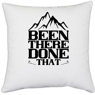                       UDNAG White Polyester 'Climbing | Been there, done that' Pillow Cover [16 Inch X 16 Inch]                                              