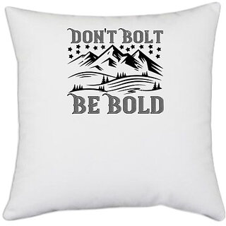                       UDNAG White Polyester 'Climbing | Don't Bolt Be Bold' Pillow Cover [16 Inch X 16 Inch]                                              