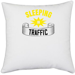                       UDNAG White Polyester 'Sleeping | sleeping in traffic' Pillow Cover [16 Inch X 16 Inch]                                              