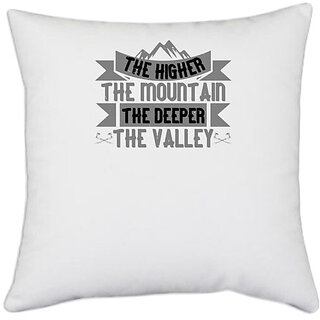                       UDNAG White Polyester 'Climbing | The higher the mountain, the deeper the valley' Pillow Cover [16 Inch X 16 Inch]                                              