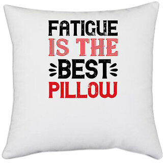                       UDNAG White Polyester 'Sleeping | Fatigue is the best pillow' Pillow Cover [16 Inch X 16 Inch]                                              