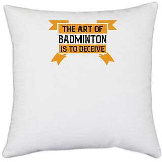                       UDNAG White Polyester 'Badminton | The art of badminton' Pillow Cover [16 Inch X 16 Inch]                                              