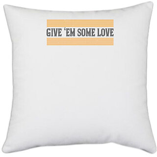                       UDNAG White Polyester 'Badminton | Give em some love' Pillow Cover [16 Inch X 16 Inch]                                              