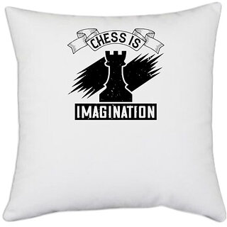                       UDNAG White Polyester 'Chess | Chess is imagination' Pillow Cover [16 Inch X 16 Inch]                                              