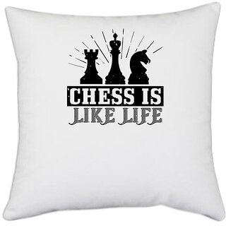                       UDNAG White Polyester 'Chess | Chess is like life' Pillow Cover [16 Inch X 16 Inch]                                              