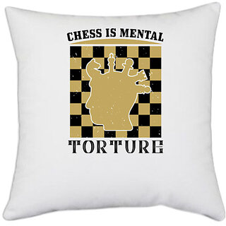                       UDNAG White Polyester 'Chess | Chess is mental torture' Pillow Cover [16 Inch X 16 Inch]                                              