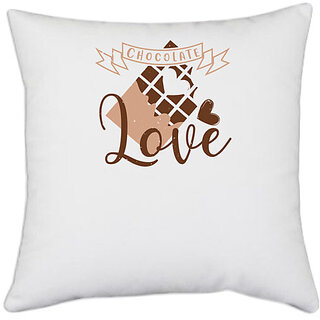                       UDNAG White Polyester 'Chocolate | Chocolate Love' Pillow Cover [16 Inch X 16 Inch]                                              