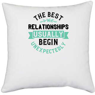                       UDNAG White Polyester 'Couple | The best relationships usually begin unexpectedly' Pillow Cover [16 Inch X 16 Inch]                                              