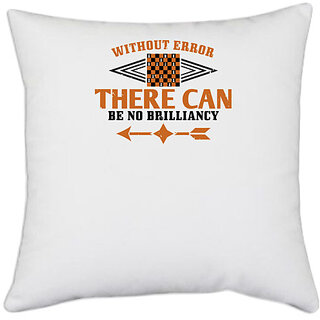                       UDNAG White Polyester 'Chess | Without error there can be no brilliancy' Pillow Cover [16 Inch X 16 Inch]                                              