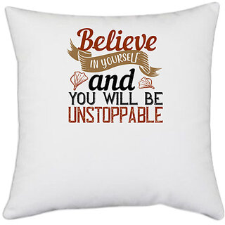                       UDNAG White Polyester 'Cooking | believe in yourself and you will be unstoppable' Pillow Cover [16 Inch X 16 Inch]                                              