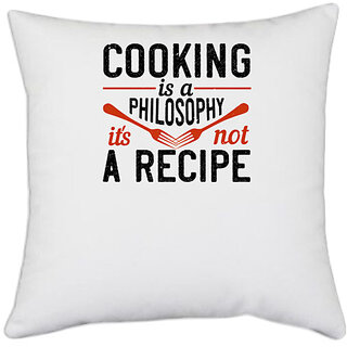                       UDNAG White Polyester 'Cooking | Cooking is a philosophy it's not a recipe' Pillow Cover [16 Inch X 16 Inch]                                              