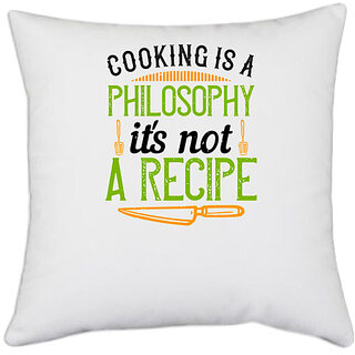                       UDNAG White Polyester 'Cooking | Cooking is a philosophy,it's not a recipe' Pillow Cover [16 Inch X 16 Inch]                                              