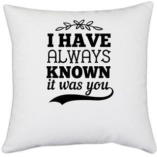                       UDNAG White Polyester 'Couple | I have always known it was you' Pillow Cover [16 Inch X 16 Inch]                                              
