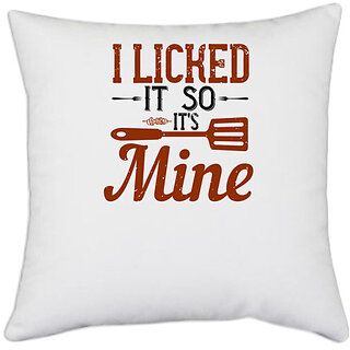                       UDNAG White Polyester 'Cooking | i licked it so its mine' Pillow Cover [16 Inch X 16 Inch]                                              