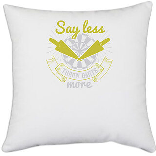                       UDNAG White Polyester 'Dart | Say less throw darts more' Pillow Cover [16 Inch X 16 Inch]                                              