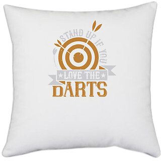                       UDNAG White Polyester 'Dart | Stand up if you love the darts' Pillow Cover [16 Inch X 16 Inch]                                              