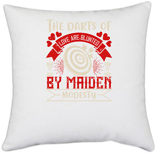                       UDNAG White Polyester 'Dart | The darts of love are blunted by maiden modesty' Pillow Cover [16 Inch X 16 Inch]                                              