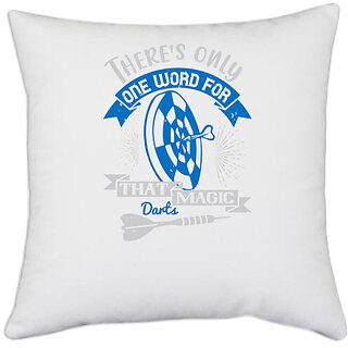                       UDNAG White Polyester 'Dart | There's only one word for that magic darts' Pillow Cover [16 Inch X 16 Inch]                                              