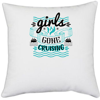                       UDNAG White Polyester 'Girls trip | girls gone cruising' Pillow Cover [16 Inch X 16 Inch]                                              