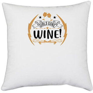                       UDNAG White Polyester 'Girls trip | girls gone wine!' Pillow Cover [16 Inch X 16 Inch]                                              