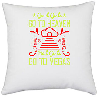                       UDNAG White Polyester 'Girls trip | good girls go to heaven bad girls go to vegas' Pillow Cover [16 Inch X 16 Inch]                                              
