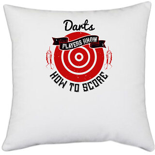                       UDNAG White Polyester 'Dart | Darts players know how to score' Pillow Cover [16 Inch X 16 Inch]                                              