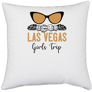                       UDNAG White Polyester 'Girls trip | las vegas girls trip' Pillow Cover [16 Inch X 16 Inch]                                              