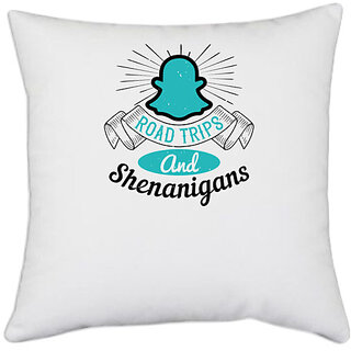                       UDNAG White Polyester 'Girls trip | road trips and shenanigans' Pillow Cover [16 Inch X 16 Inch]                                              